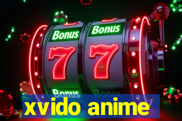 xvido anime